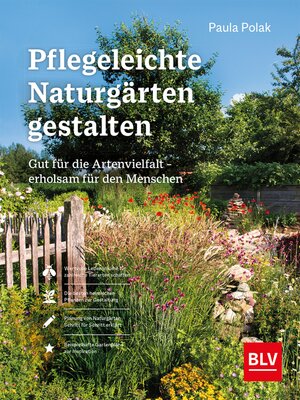cover image of Pflegeleichte Naturgärten gestalten